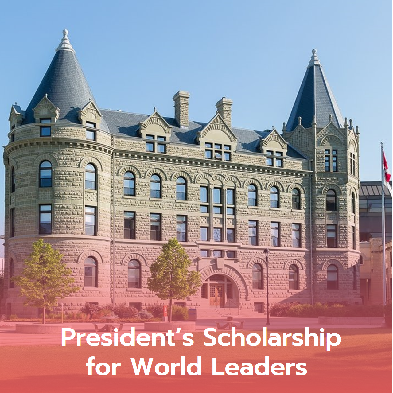  President’s Scholarship for World Leaders