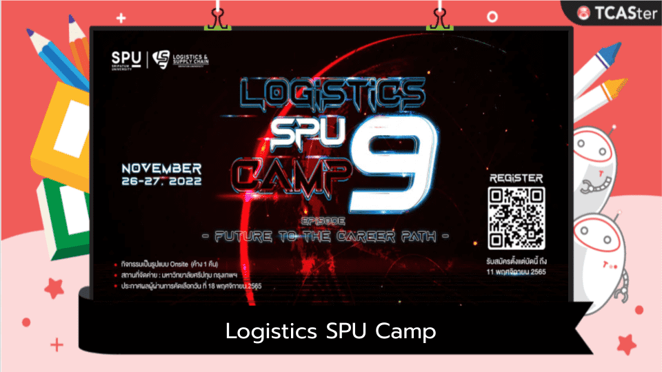  Logistics SPU Camp #9 “Future to the career path”